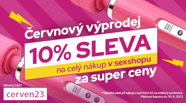 Velký ČERVNOVÝ VÝPRODEJ je tady! Sleva 10% na celý nákup v sexshopu Magicwand.cz